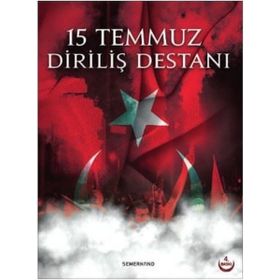 15 Temmuz Diriliş Destanı-Semerkand Yayınları