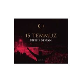 15 Temmuz Diriliş Destanı-Semerkand Yayınları