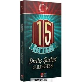 15 Temmuz Diriliş Şiirleri Güldestesi - Dr. Kemal Tekden