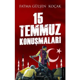 15 Temmuz Konuşmaları - Fatma Gülşen Koçak