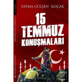 15 Temmuz Konuşmaları - Fatma Gülşen Koçak