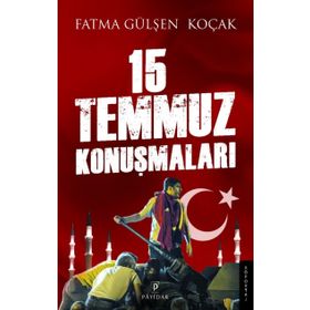 15 Temmuz Konuşmaları - Fatma Gülşen Koçak