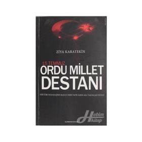 15 Temmuz Ordu Millet Destanı - Ziya Karatekin