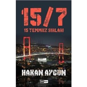 15 Temmuz Sırları - Hakan Aygün