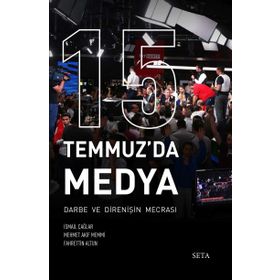 15 Temmuz'da Medya - Fahrettin Altun İsmail