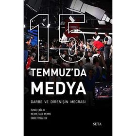 15 Temmuz'da Medya - Fahrettin Altun İsmail