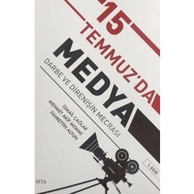 15 Temmuz'da Medya - Fahrettin Altun İsmail