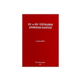 15. ve 16. Yüzyıllarda Sivrihisar Nahiyesi - Halime Doğru