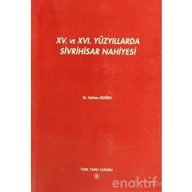 15. ve 16. Yüzyıllarda Sivrihisar Nahiyesi - Halime Doğru