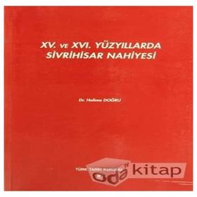 15. ve 16. Yüzyıllarda Sivrihisar Nahiyesi - Halime Doğru