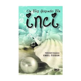 15 Yaşında Bir İnci - Emel Özkan