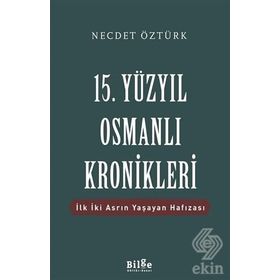 15. Yüzyıl Osmanlı Kronikleri - Prof. Dr. Necdet Öztürk