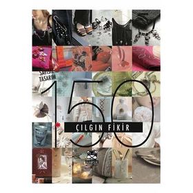 150 Çılgın Fikir - Heyet-Kurul-Komisyon