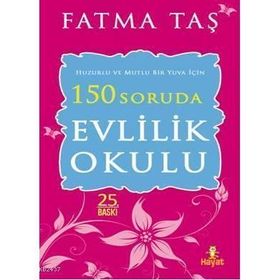 150 SORUDA EVLILIK OKULU - FATMA TAŞ