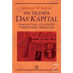 150. Yılında Das Kapital / Mehmet Ö. Alkan / İletişim Yayınları