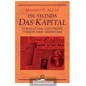 150. Yılında Das Kapital / Mehmet Ö. Alkan / İletişim Yayınları