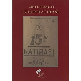 15'ler Hatırası - Mete Tunçay