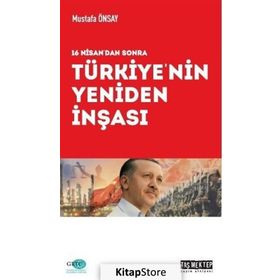 16 Nisan'dan Sonra Türkiye'nin Yeniden İnşası - Mustafa Önsay