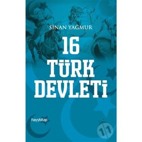 16 Türk Devleti - Sinan Yağmur
