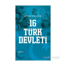 16 Türk Devleti - Sinan Yağmur