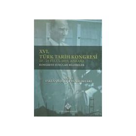 16. Türk Tarih Kongresi 1. Cilt Eski Anadolu Uygarlıkları - kollektif