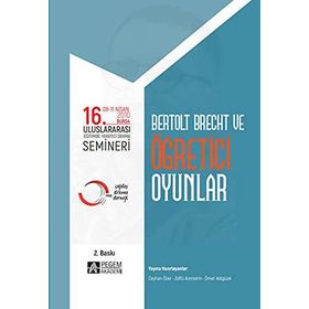 16. Uluslararası Eğitimde Yaratıcı Drama Semineri: Bertolt Brecht ve Öğretici Oyunlar - Pegem Akademi Yayıncılık