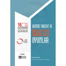 16. Uluslararası Eğitimde Yaratıcı Drama Semineri: Bertolt Brecht ve Öğretici Oyunlar - Pegem Akademi Yayıncılık