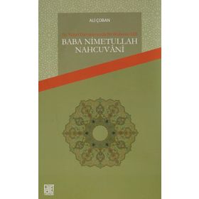 16. Yüzyıl Osmanlı'sında Bir Müfessir-Sufi Baba Nimetullah Nahcuvani - Ali Çoban