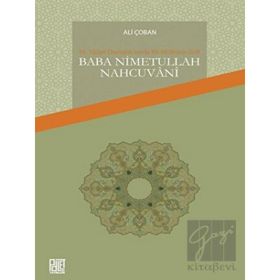 16. Yüzyıl Osmanlı'sında Bir Müfessir-Sufi Baba Nimetullah Nahcuvani - Ali Çoban