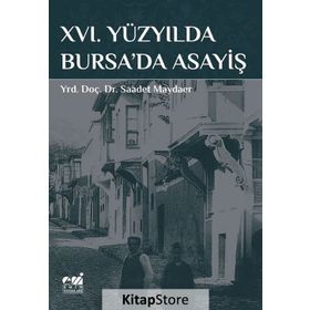 16. Yüzyılda Bursa'da Asayiş
