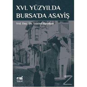 16. Yüzyılda Bursa'da Asayiş