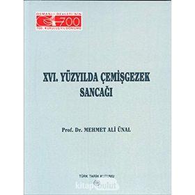 16. Yüzyılda Çemişgezek Sancağı - Mehmet Ali Ünal