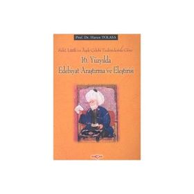 16. Yüzyılda Edebiyat Araştırma ve Eleştirisi - Harun Tolasa