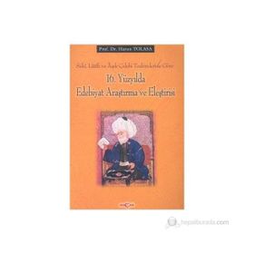 16. Yüzyılda Edebiyat Araştırma ve Eleştirisi - Harun Tolasa