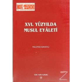 16. Yüzyılda Musul Eyaleti - Nilüfer Bayatlı