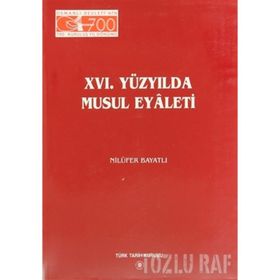 16. Yüzyılda Musul Eyaleti - Nilüfer Bayatlı