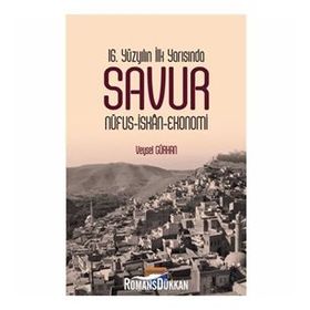 16. Yüzyılın İlk Yarısında Savur- Veysel Gürhan