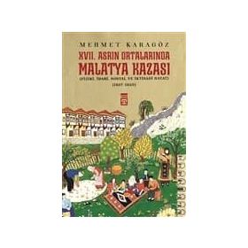 17. Asrın Ortalarında Malatya Kazası - Mehmet Karagöz