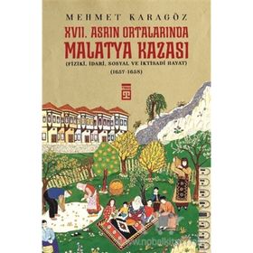 17. Asrın Ortalarında Malatya Kazası - Mehmet Karagöz