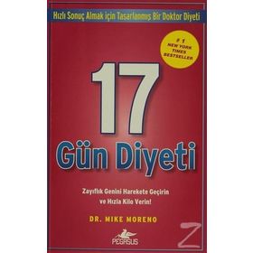 17 Gün Diyeti Zayıflık Genini Harekete Geçirin ve Hızla Kilo Verin! - Mike Moreno