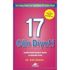 17 Gün Diyeti Zayıflık Genini Harekete Geçirin ve Hızla Kilo Verin! - Mike Moreno
