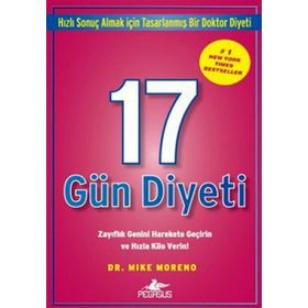 17 Gün Diyeti Zayıflık Genini Harekete Geçirin ve Hızla Kilo Verin! - Mike Moreno