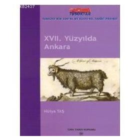 17. YÜZYILDA ANKARA - HÜLYA TAŞ