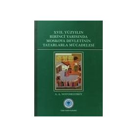 17. Yüzyılın Birinci Yarısında Moskova Devletinin Tatarlarla Mücadelesi - a a novoselyskiy