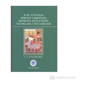 17. Yüzyılın Birinci Yarısında Moskova Devletinin Tatarlarla Mücadelesi - a a novoselyskiy