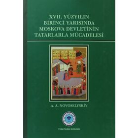 17. Yüzyılın Birinci Yarısında Moskova Devletinin Tatarlarla Mücadelesi - a a novoselyskiy