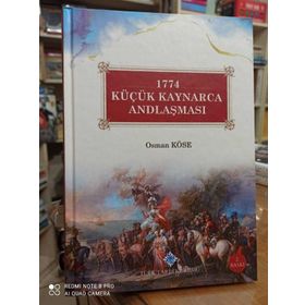 1774 KÜÇÜK KAYNARCA ANDLAŞMASI - OSMAN KÖSE