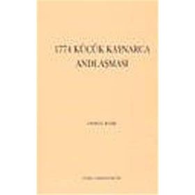1774 KÜÇÜK KAYNARCA ANDLAŞMASI - OSMAN KÖSE