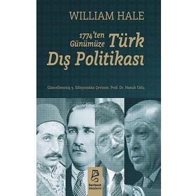 1774’ten Günümüze Türk Dış Politikası - William Hale