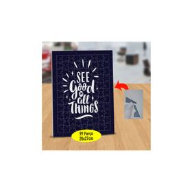 17883 See Good In All Things Yazılı 99 Parça Puzzle Yapboz Tablo